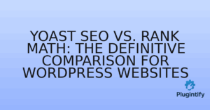 Read more about the article Yoast SEO vs. Rank Math: The Definitive Comparison for WordPress Websites