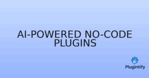 Read more about the article AI-Powered No-Code Plugins