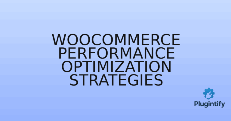 Read more about the article WooCommerce Performance Optimization Strategies