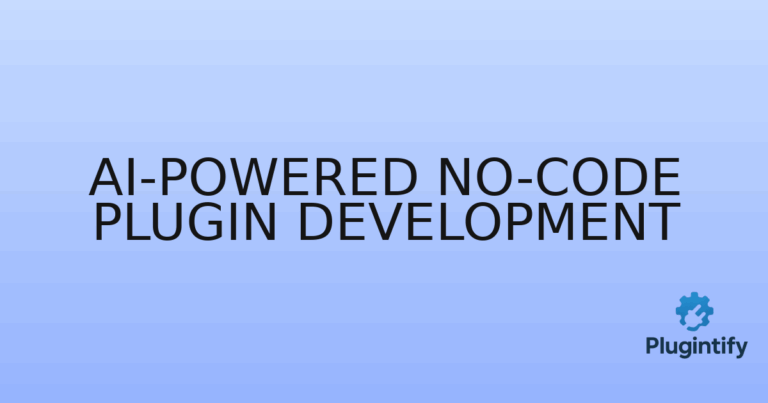 Read more about the article AI-Powered No-Code Plugin Development