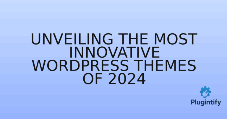 Read more about the article Unveiling the Most Innovative WordPress Themes of 2024