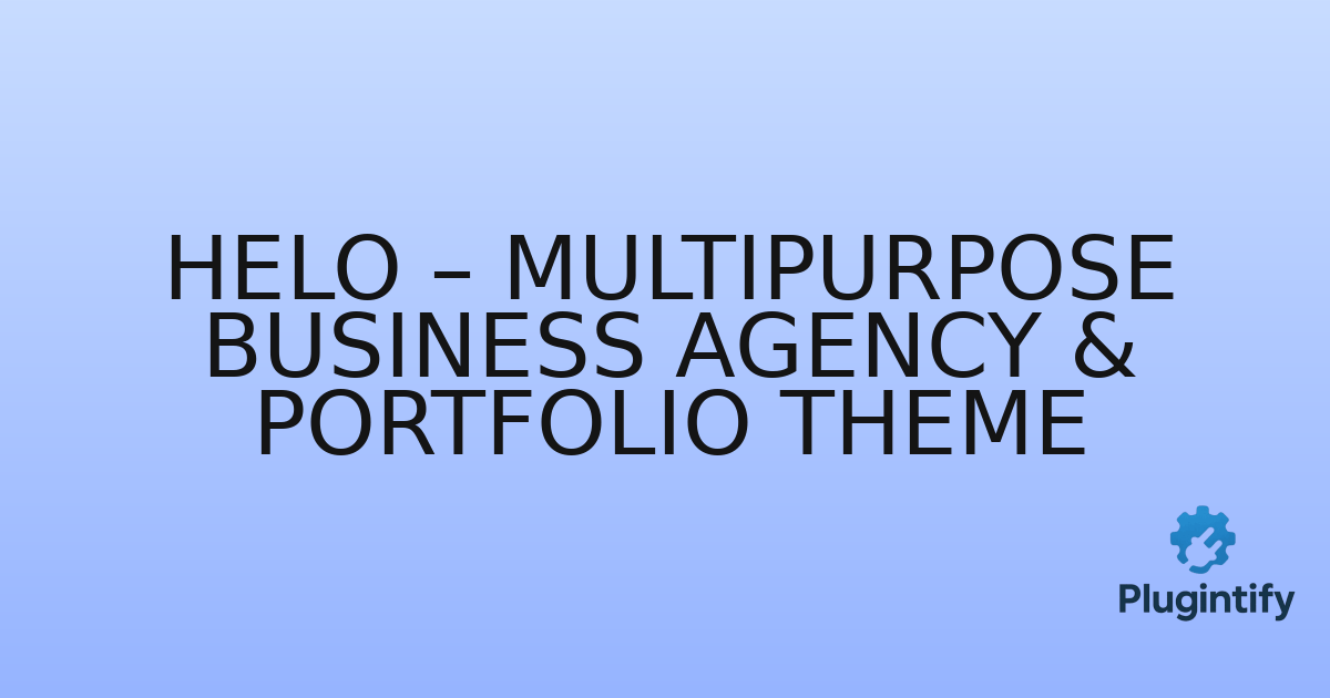 You are currently viewing Helo – Multipurpose Business Agency & Portfolio Theme