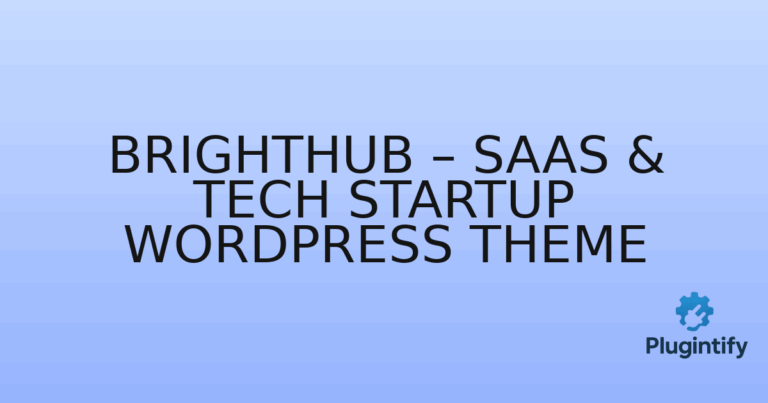 Read more about the article BrightHub – SaaS & Tech Startup WordPress Theme