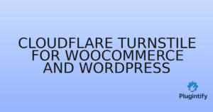 Read more about the article Cloudflare Turnstile for WooCommerce and WordPress