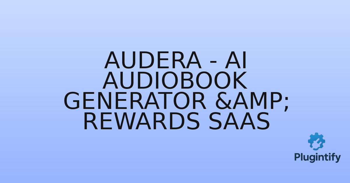 You are currently viewing Audera – AI Audiobook Generator & Rewards SaaS