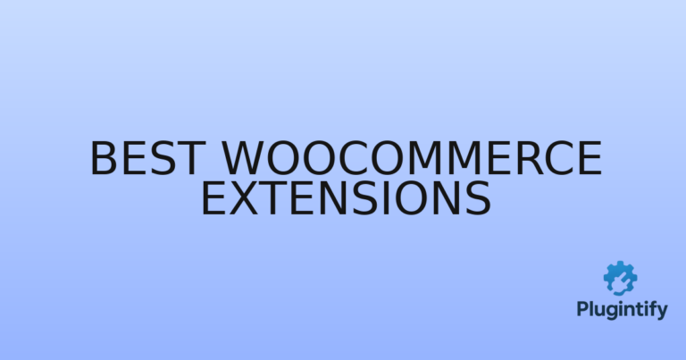 Read more about the article Best WooCommerce extensions