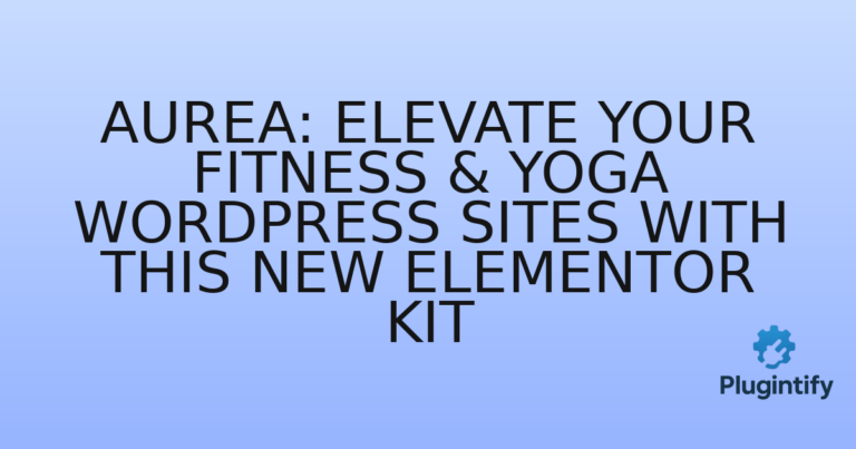 Read more about the article Aurea: Elevate Your Fitness & Yoga WordPress Sites with This New Elementor Kit
