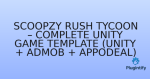 Read more about the article Scoopzy Rush Tycoon – Complete Unity Game Template (Unity + AdMob + Appodeal)