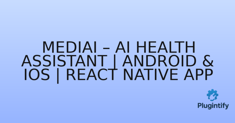Read more about the article MediAI – AI Health Assistant | Android & iOS | React Native App