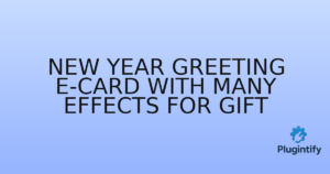 Read more about the article New Year Greeting E-Card with Many Effects For Gift