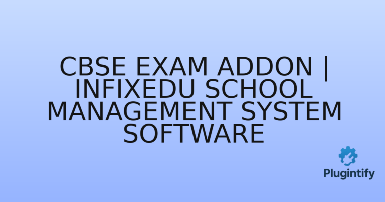 Read more about the article CBSE Exam Addon | InfixEdu School Management System Software