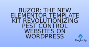 Read more about the article Buzor: The New Elementor Template Kit Revolutionizing Pest Control Websites on WordPress