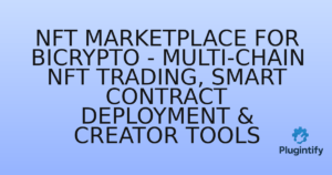 Read more about the article NFT Marketplace for Bicrypto – Multi-Chain NFT Trading, Smart Contract Deployment & Creator Tools