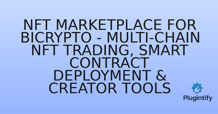 Read more about the article NFT Marketplace for Bicrypto – Multi-Chain NFT Trading, Smart Contract Deployment & Creator Tools