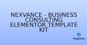 Read more about the article Nexvance – Business Consulting Elementor Template Kit