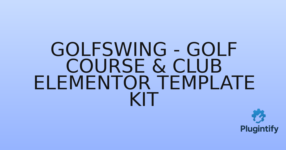You are currently viewing GolfSwing – Golf Course & Club Elementor Template Kit