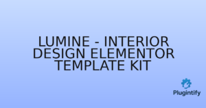 Read more about the article Lumine – Interior Design Elementor Template Kit