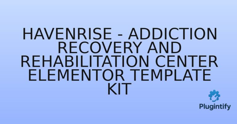 Read more about the article Havenrise – Addiction Recovery and Rehabilitation Center Elementor Template Kit