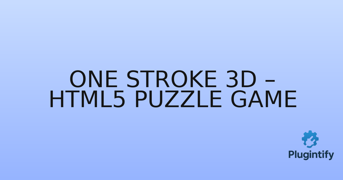 You are currently viewing One Stroke 3D – HTML5 Puzzle Game