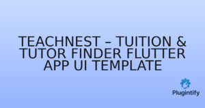 Read more about the article TeachNest – Tuition & Tutor Finder Flutter App UI Template
