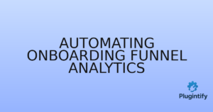 Read more about the article Automating Onboarding Funnel Analytics