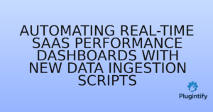 Read more about the article Automating Real-time SaaS Performance Dashboards with New Data Ingestion Scripts
