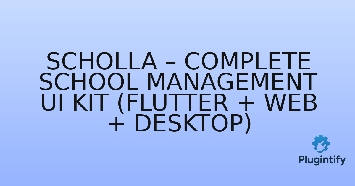 You are currently viewing Scholla – Complete School Management UI Kit (Flutter + Web + Desktop)