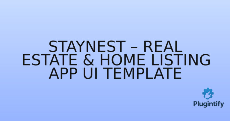Read more about the article Staynest – Real Estate & Home Listing App UI Template