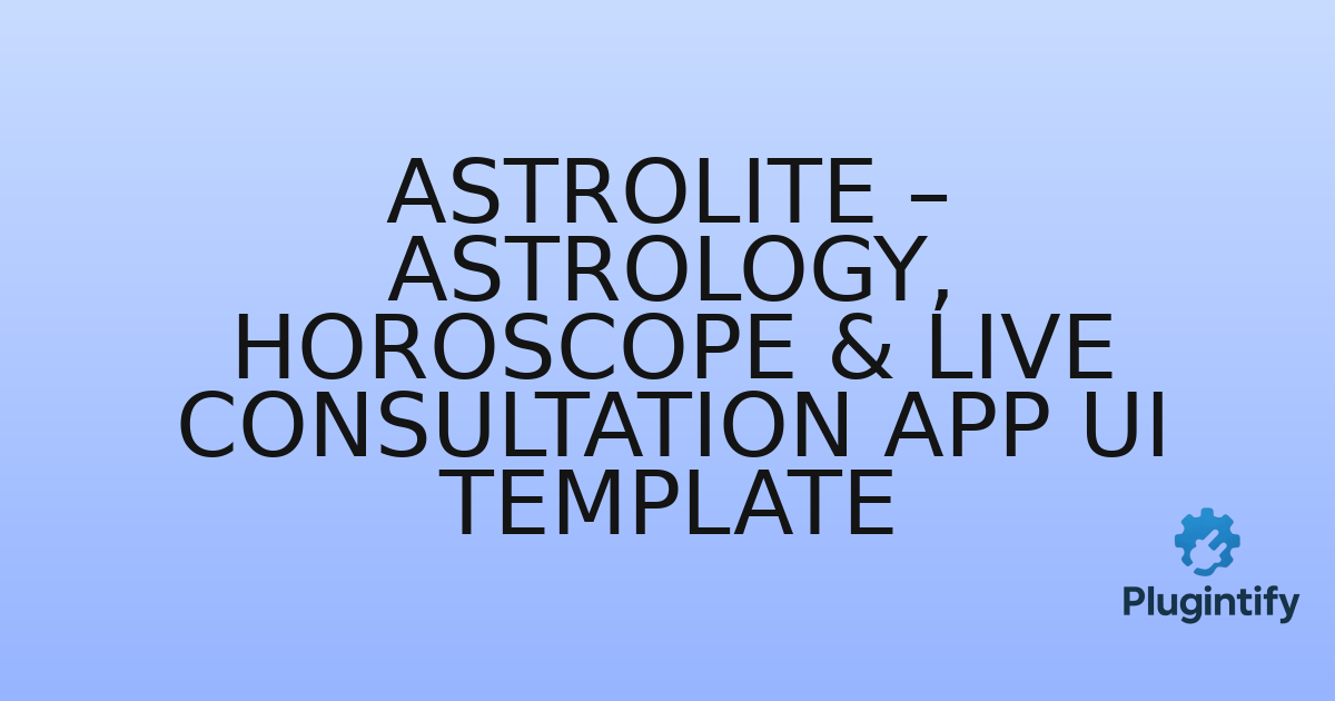 You are currently viewing Astrolite – Astrology, Horoscope & Live Consultation App UI Template
