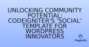 Read more about the article Unlocking Community Potential: CodeIgniter’s ‘Social’ Template for WordPress Innovators