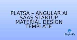 Read more about the article Platsa – Angular AI SaaS Startup Material Design Template