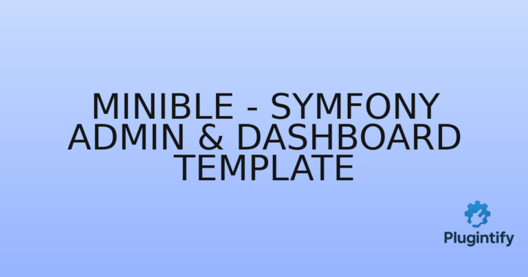 Read more about the article Minible – Symfony Admin & Dashboard Template