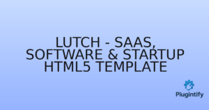 Read more about the article Lutch – SaaS, Software & Startup HTML5 Template