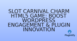 Read more about the article Slot Carnival Charm HTML5 Game: Boost WordPress Engagement & Plugin Innovation