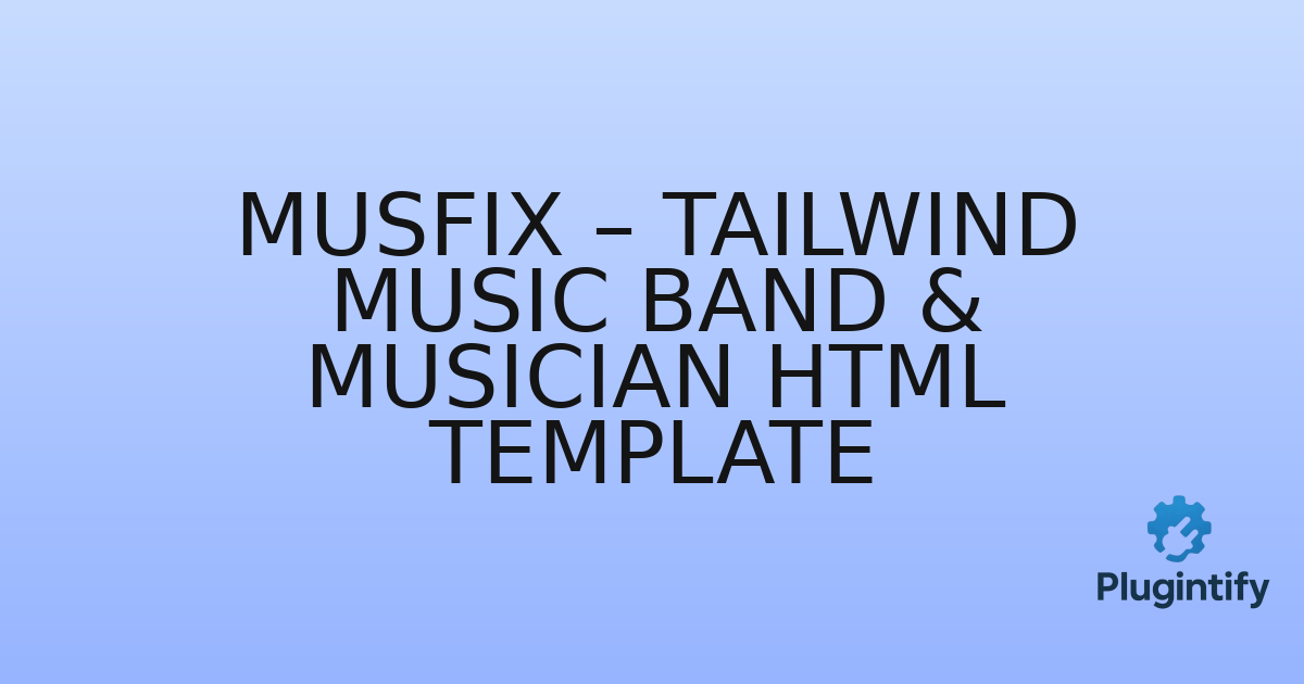 You are currently viewing Musfix – Tailwind Music Band & Musician HTML Template