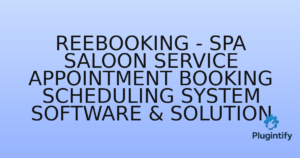 Read more about the article Reebooking – Spa Saloon Service Appointment Booking scheduling system Software & Solution