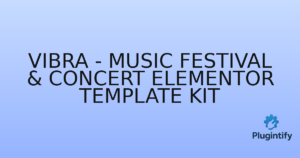 Read more about the article Vibra – Music Festival & Concert Elementor Template Kit