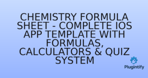 Read more about the article Chemistry Formula Sheet – Complete iOS App Template with Formulas, Calculators & Quiz System