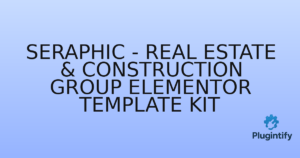 Read more about the article Seraphic – Real Estate & Construction Group Elementor Template Kit