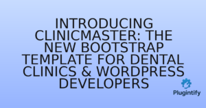 Read more about the article Introducing ClinicMaster: The New Bootstrap Template for Dental Clinics & WordPress Developers