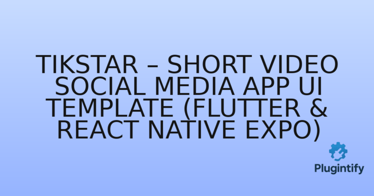 Read more about the article TikStar – Short Video Social Media App UI Template (Flutter & React Native Expo)