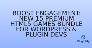 Read more about the article Boost Engagement: New 15 Premium HTML5 Games Bundle for WordPress & Plugin Devs