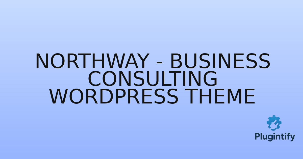 You are currently viewing Northway – Business Consulting WordPress Theme