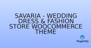 Read more about the article Savaria – Wedding Dress & Fashion Store WooCommerce Theme