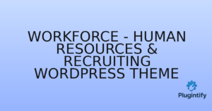 Read more about the article Workforce – Human Resources & Recruiting WordPress Theme