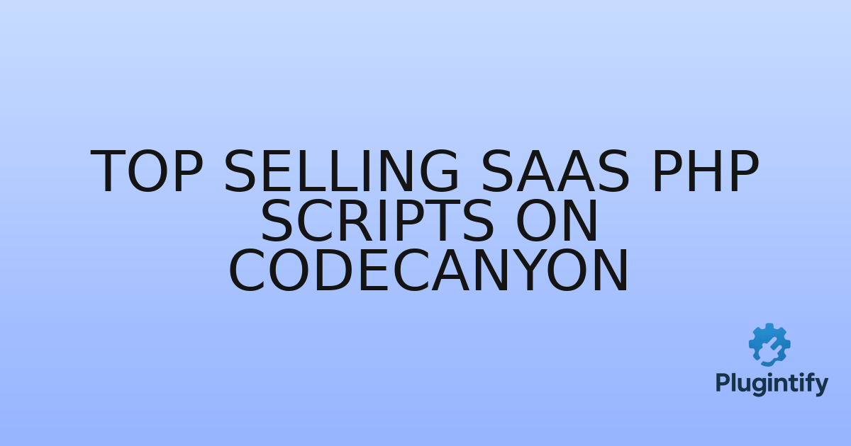 You are currently viewing Top Selling SaaS PHP Scripts on CodeCanyon
