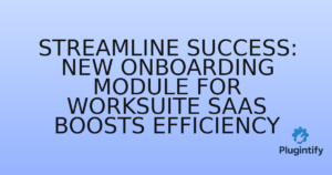 Read more about the article Streamline Success: New Onboarding Module for Worksuite SAAS Boosts Efficiency