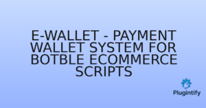 Read more about the article E-Wallet – Payment Wallet System For Botble eCommerce scripts