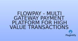 Read more about the article FlowPay – Multi Gateway Payment Platform For High Value Transactions