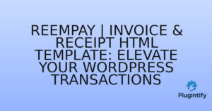 Read more about the article ReemPay | Invoice & Receipt HTML Template: Elevate Your WordPress Transactions